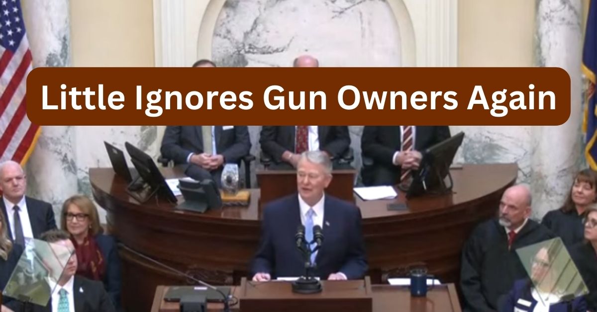 Brad Little Snubs Gun Owners Yet Again in State of the State